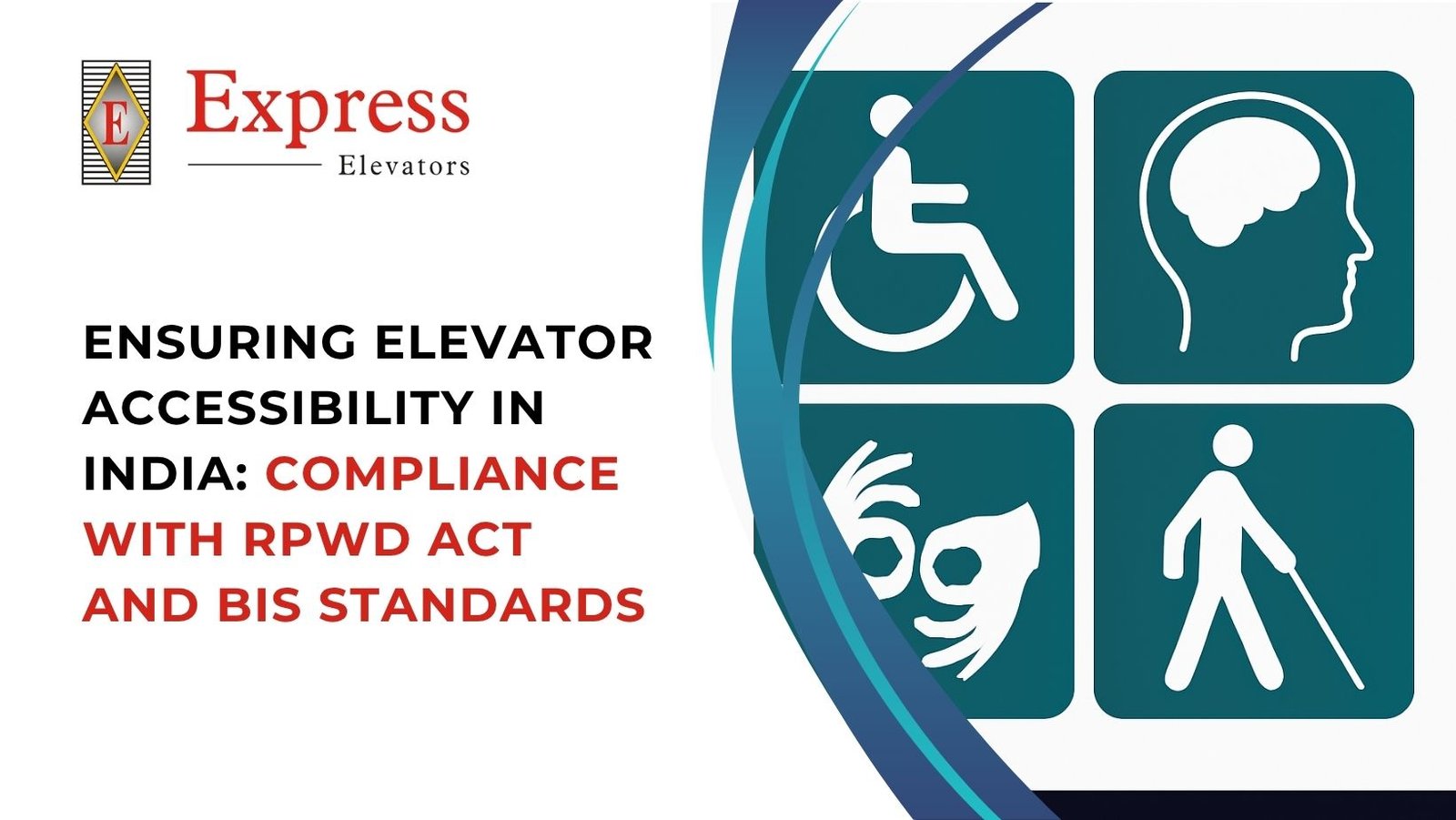 Ensuring Elevator Accessibility in India: Compliance with RPwD Act and BIS Standards
