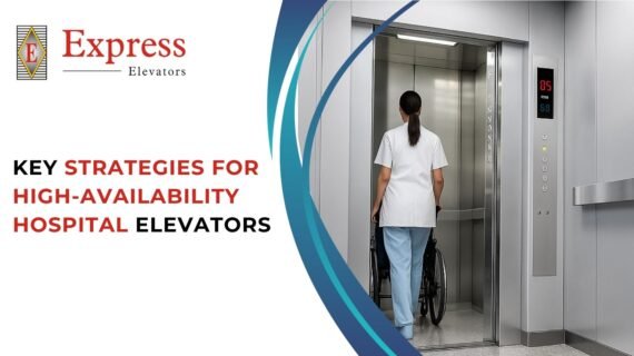 Key Strategies for High-Availability Hospital Elevators