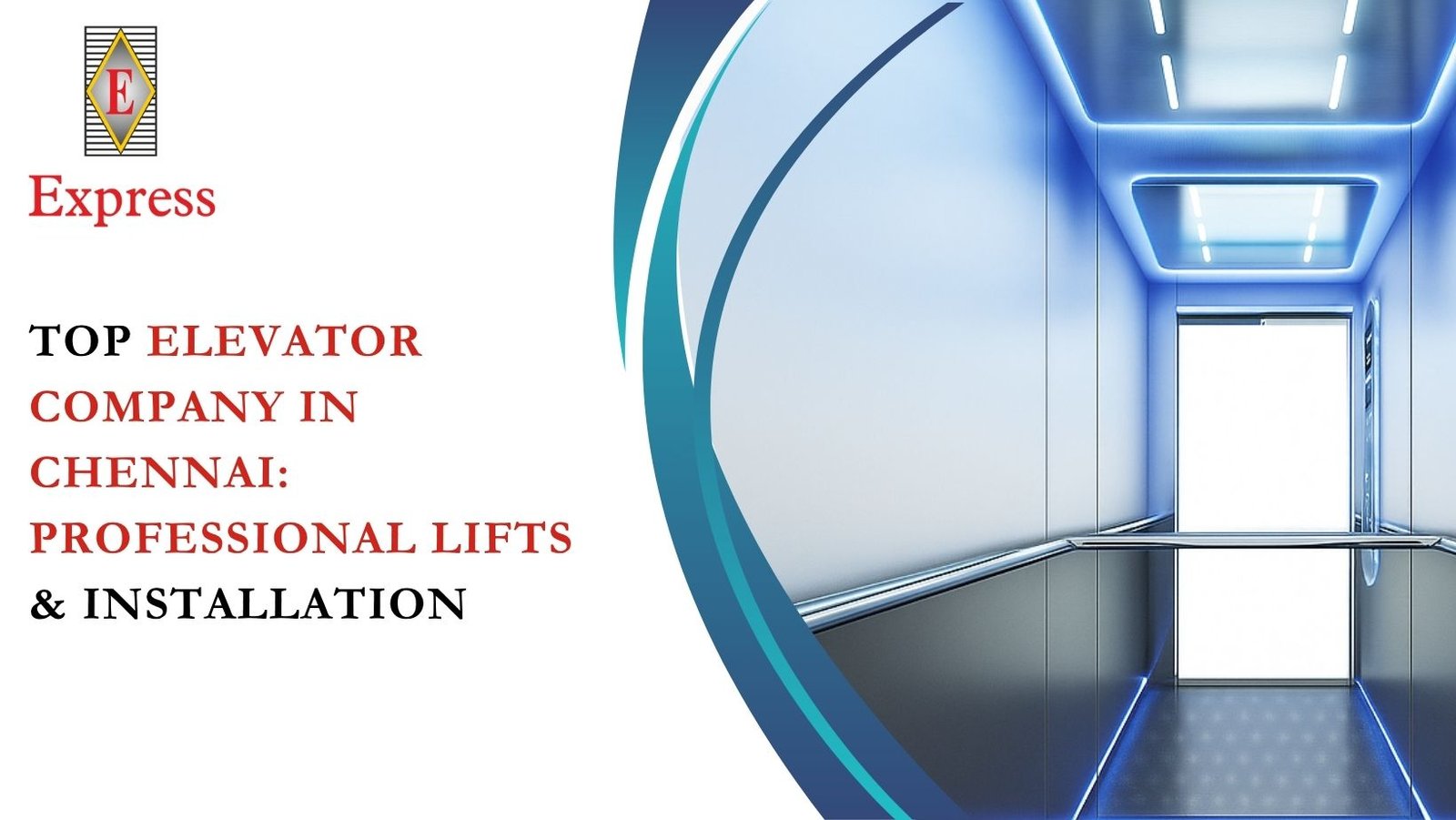Top Elevator Company in Chennai: Professional Lifts & Installation