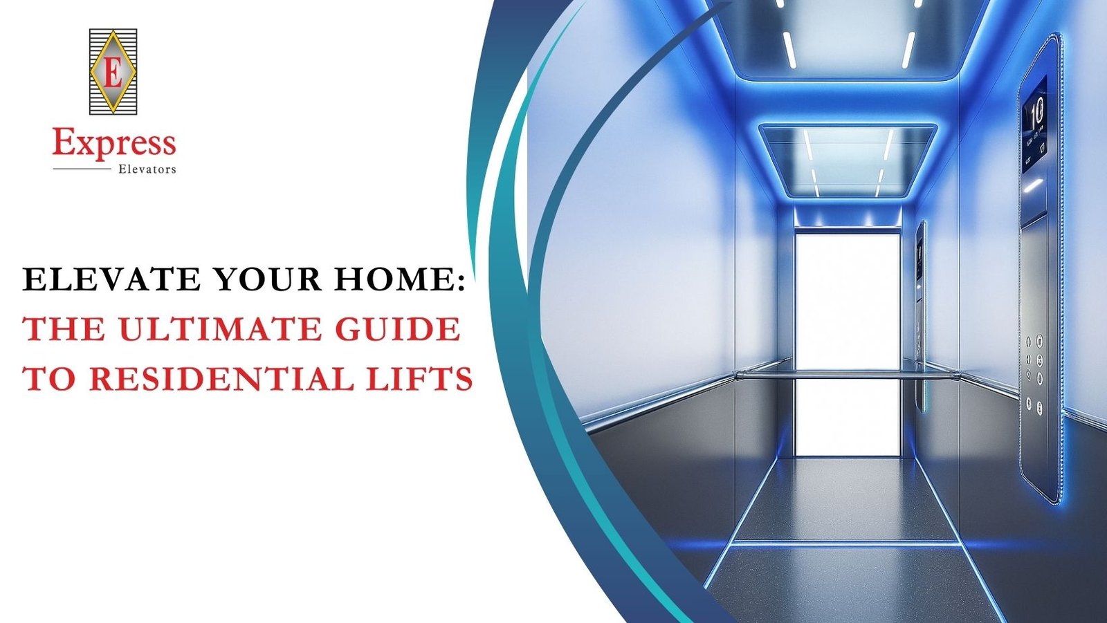 Elevate Your Home: The Ultimate Guide to Residential Lifts
