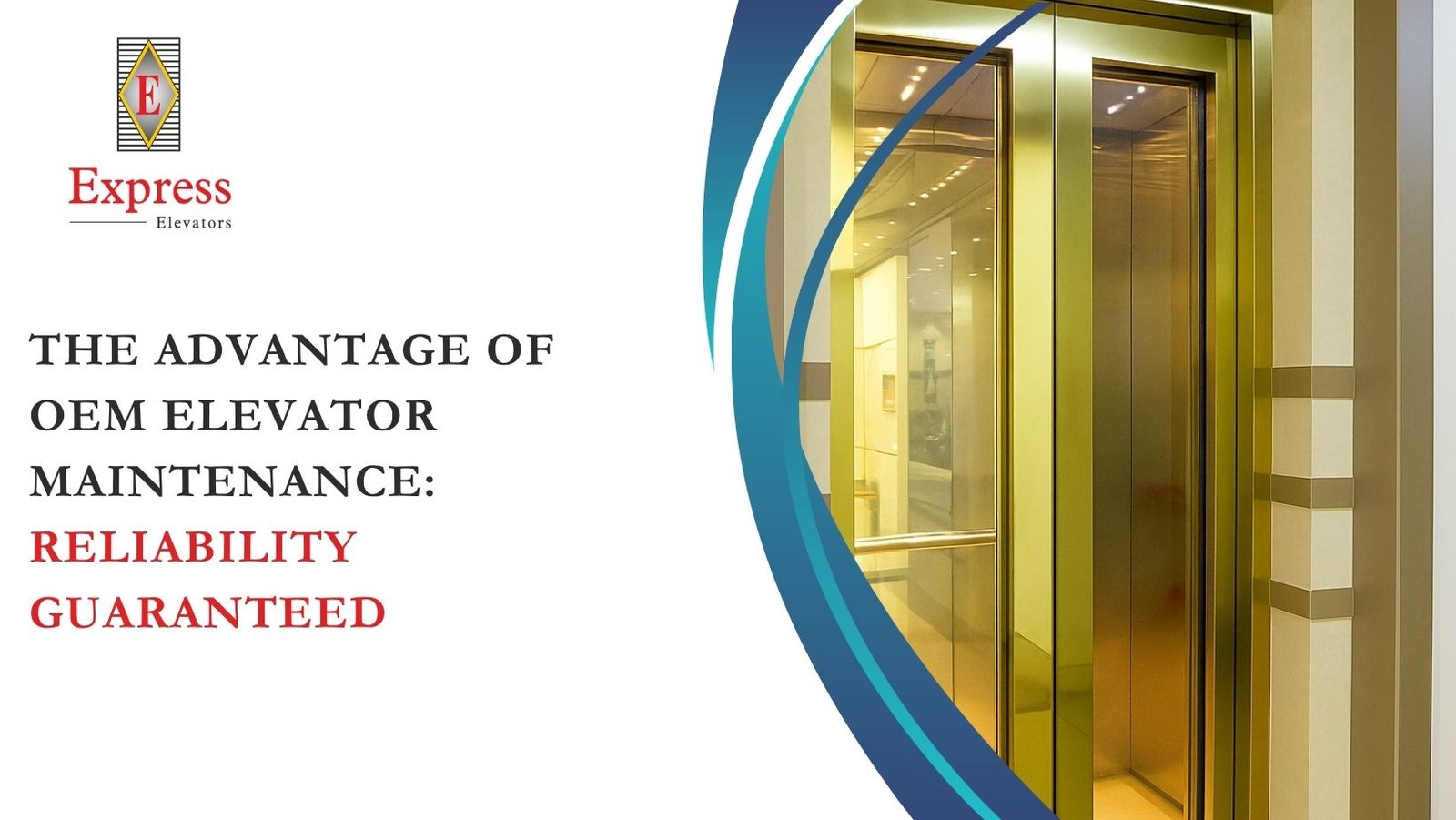 The Advantage of OEM Elevator Maintenance: Reliability Guaranteed