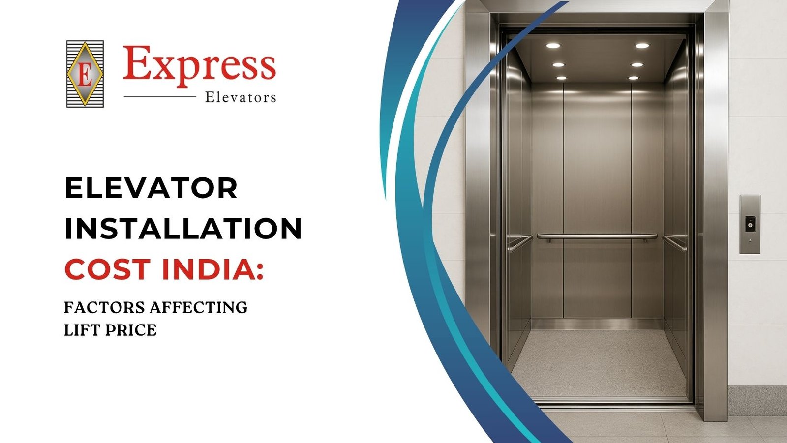 Elevator Installation Cost India: Factors Affecting Lift Price