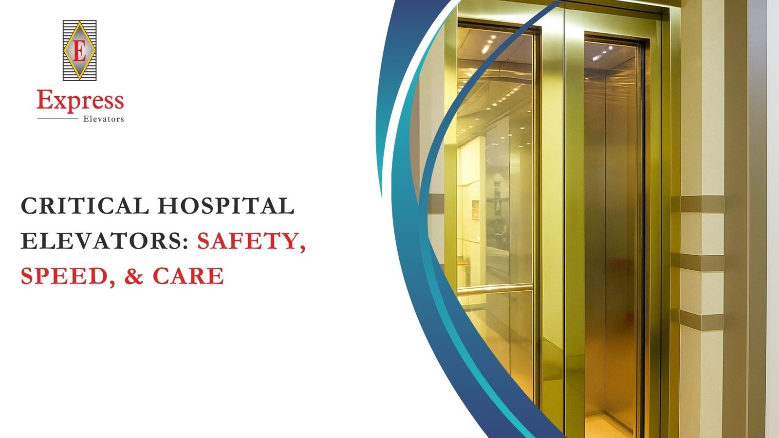 Critical Hospital Elevators: Safety, Speed, & Care