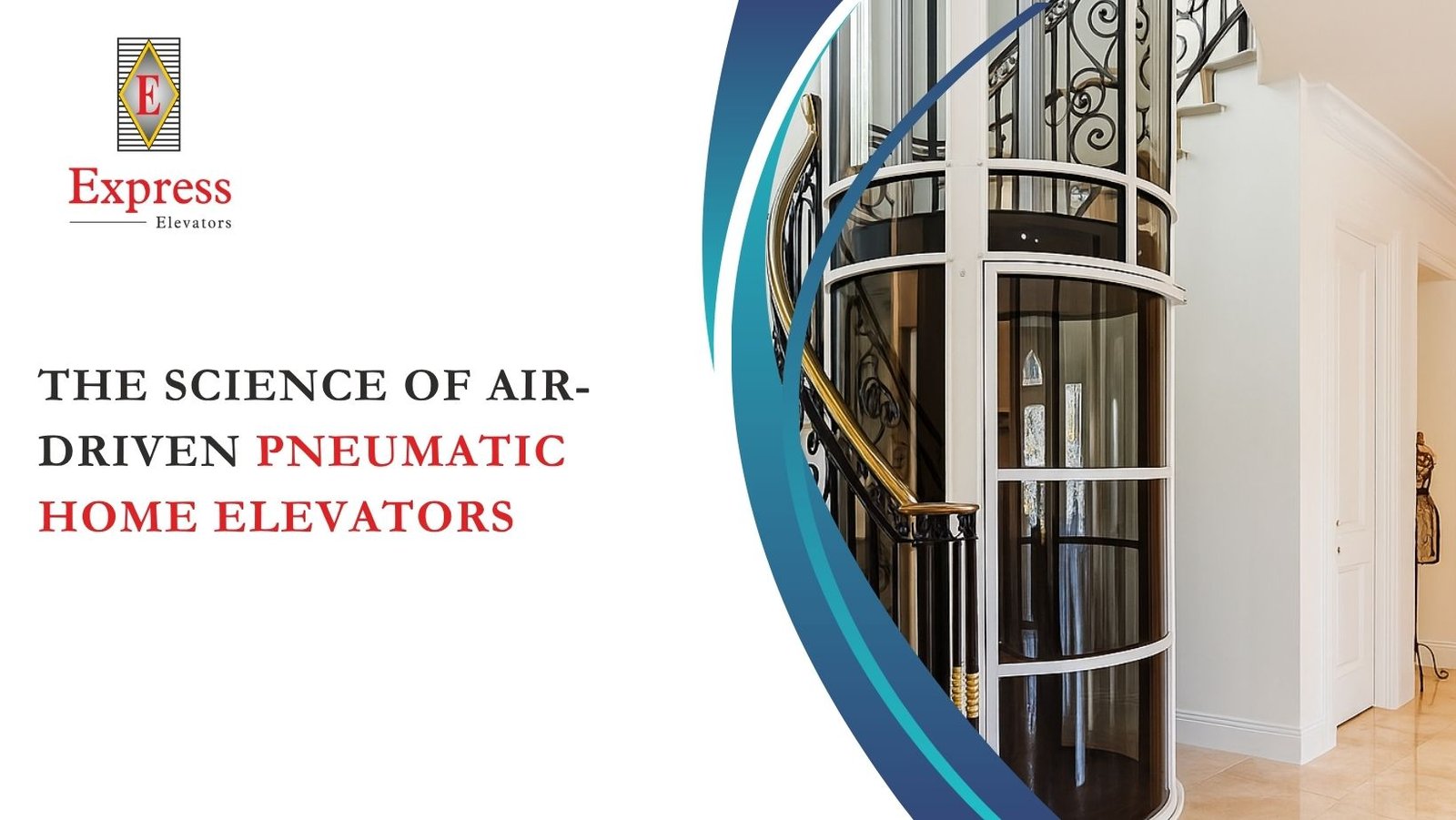 The Science of Air-Driven Pneumatic Home Elevators