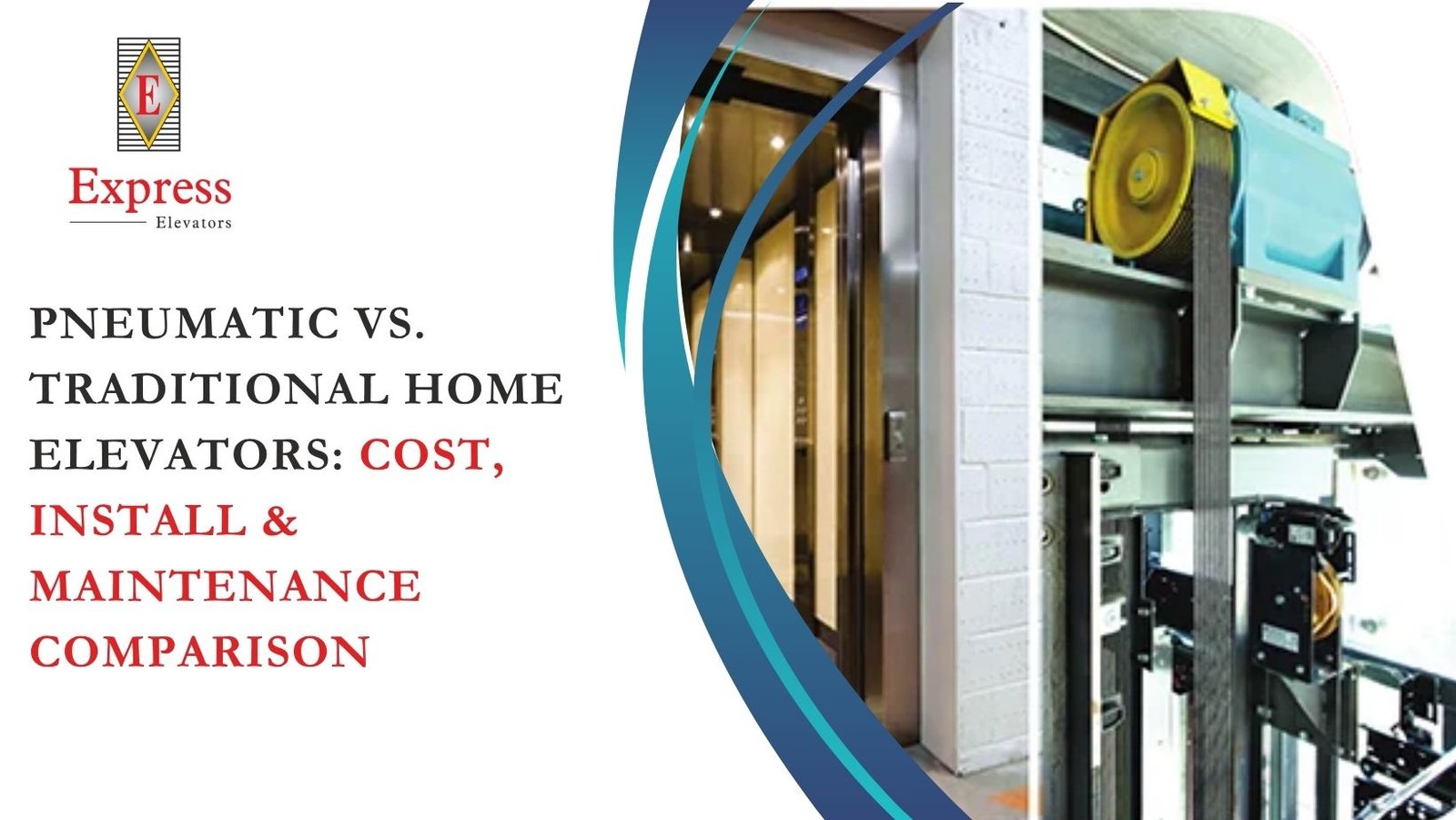 Pneumatic vs. Traditional Home Elevators: Cost, Install & Maintenance Comparison