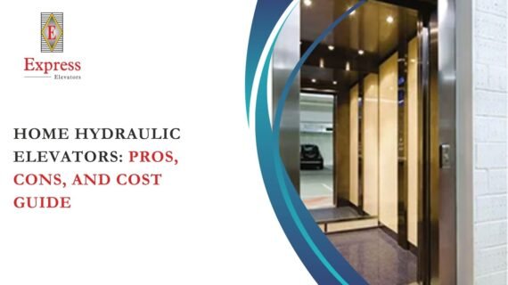 Home Hydraulic Elevators: Pros, Cons, and Cost Guide