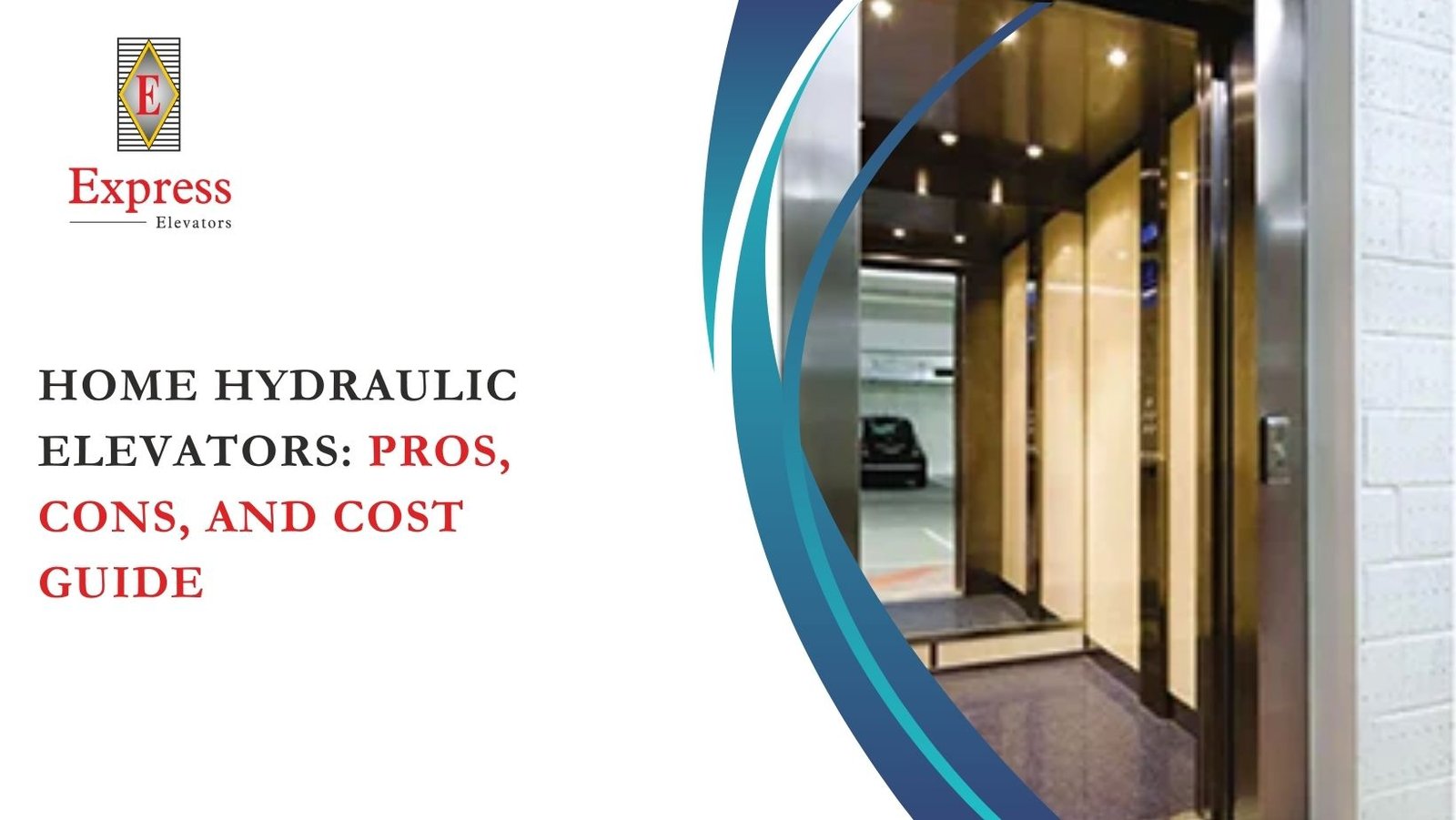 Home Hydraulic Elevators: Pros, Cons, and Cost Guide