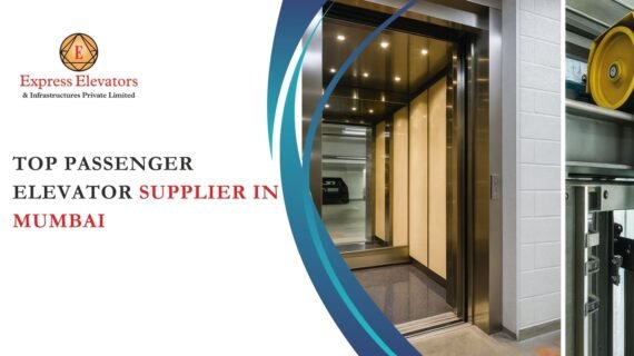 Top Passenger Elevator Supplier in Mumbai