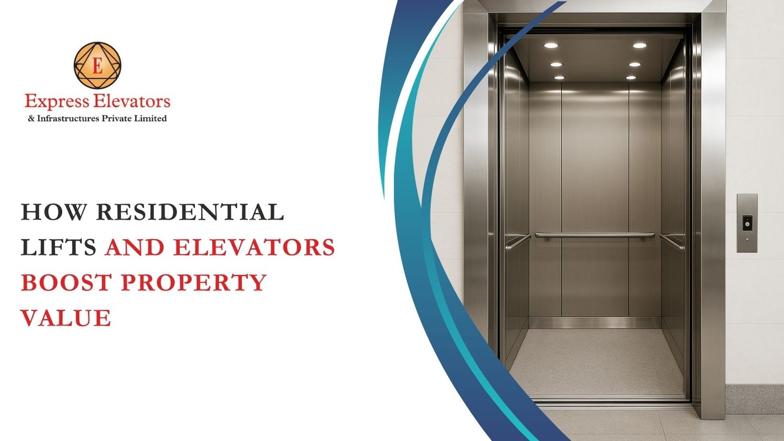 How Residential Lifts and Elevators Boost Property Value