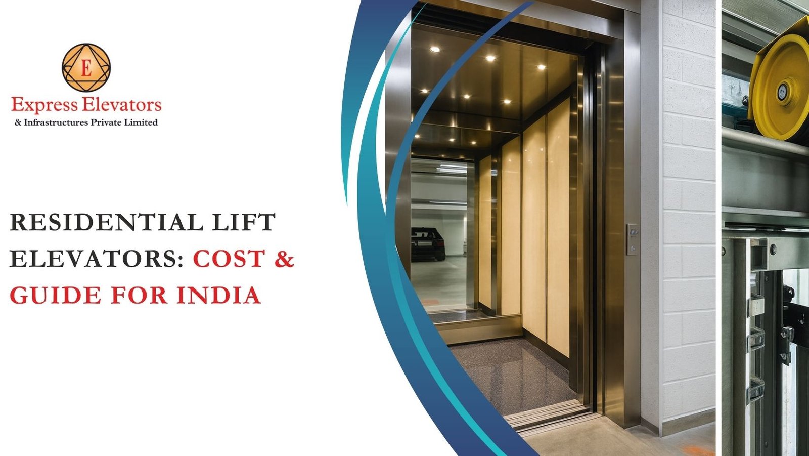 Residential Lift Elevators: Cost & Guide for India