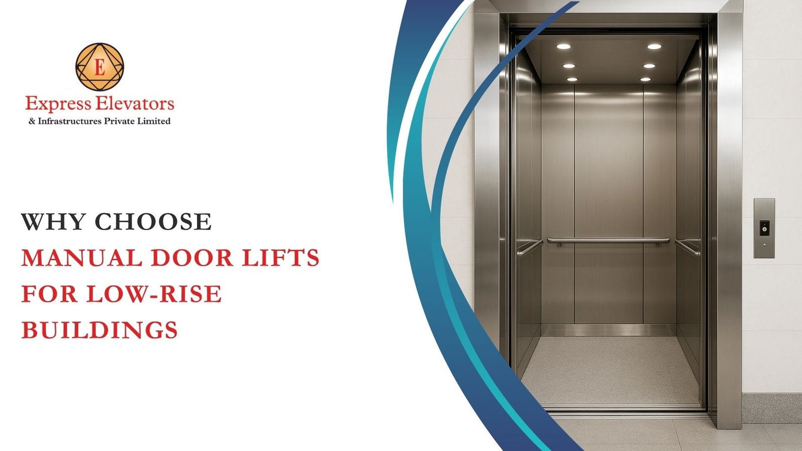 Why Choose Manual Door Lifts for Low-Rise Buildings